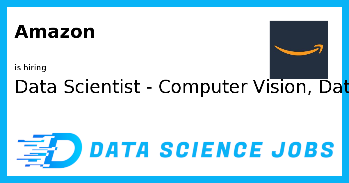 Data Scientist - Computer Vision, Data & Machine Learning (DML) at ...