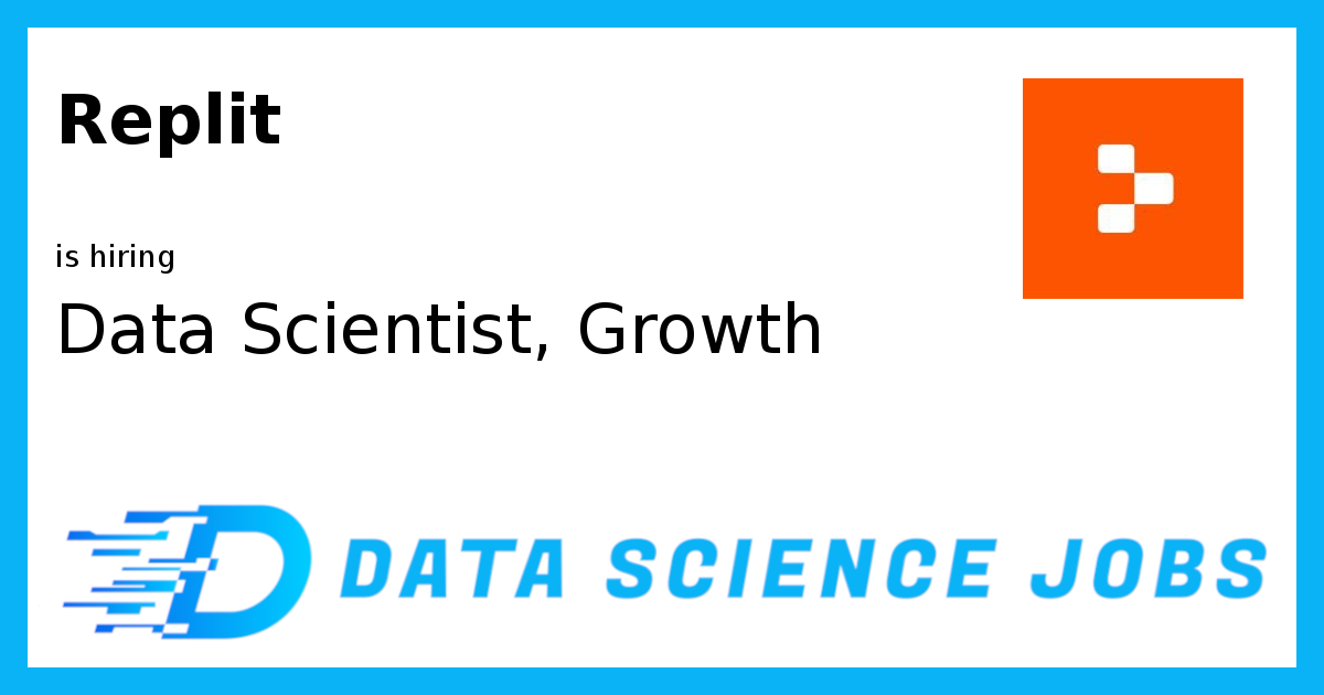 Data Scientist, Growth at Replit, Foster City, United States