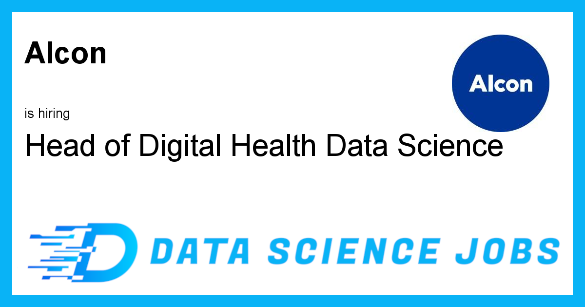 Head Of Digital Health Data Science At Alcon, Fort Worth, Texas, United ...