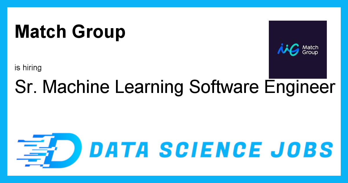Sr. Machine Learning Software Engineer at Match Group, Seoul, South Korea